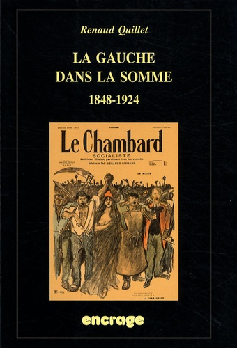 La gauche dans la Somme. 1848-1924