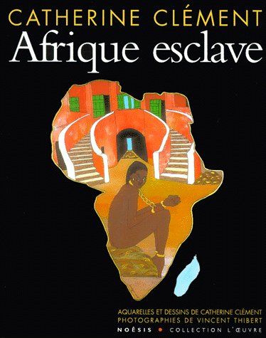 AFRIQUE ESCLAVE