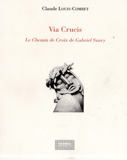 Via crucis - le "Chemin de croix" de Gabriel Saury