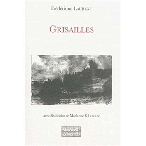 Grisailles - récit