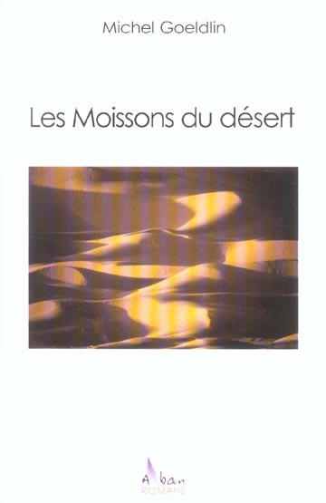 LES MOISSONS DU DESERT