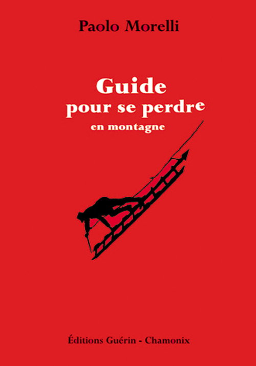 Guide pour se perdre en montagne