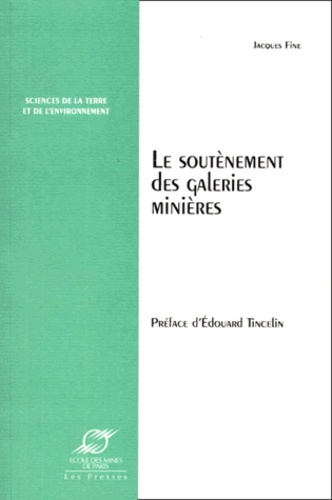 Le soutènement des galeries minières
