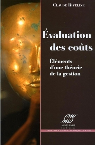Evaluation des coûts. Eléments d'une théorie de la gestion