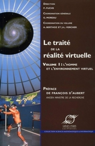 Le traité de la réalité virtuelle. Volume 1, L'homme et l'environnement virtuel