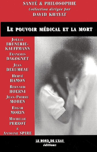 Le pouvoir médical et la mort