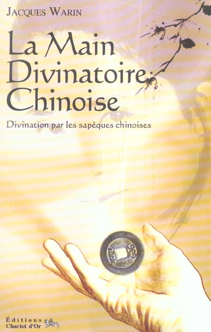 La Main Divinatoire Chinoise