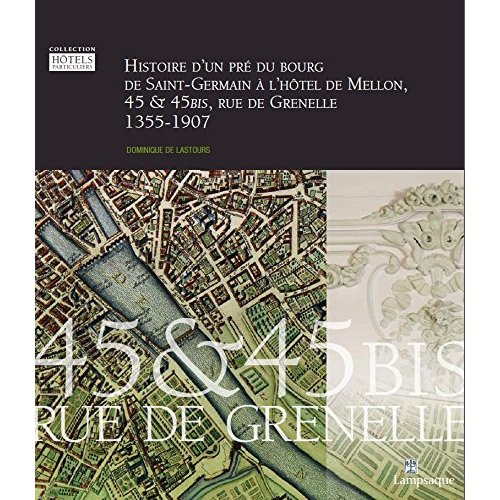 Histoire d'un pré du bourg de Saint-Germain à l'hotel de Mellon