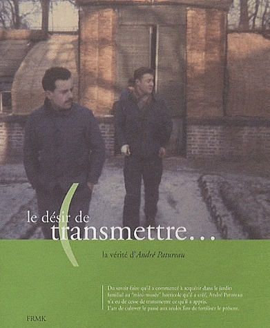 Le désir de transmettre... La vérité d'André Patureau