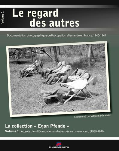 La collection inédite "Egon Pfende". Volume 1, Attente dans l'Ouest allemand et entrée au Luxembourg