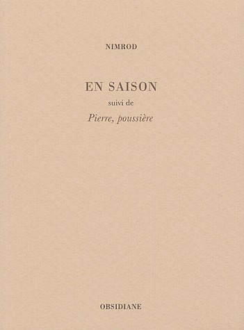 En saison suivi de Pierre, poussière