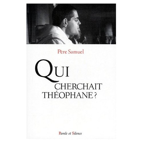 QUI CHERCHAIT THEOPHANE ?