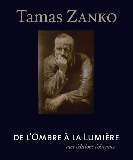 Tamas Zanko. De l'ombre à la lumière