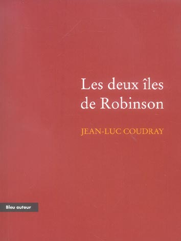 LES DEUX ILES DE ROBINSON