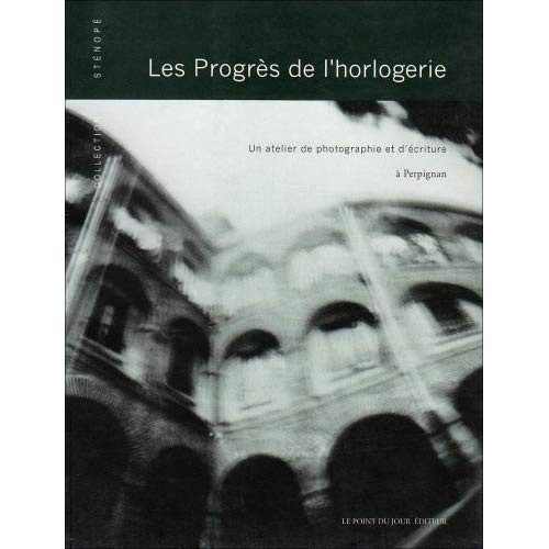 Les progrès de l'horlogerie