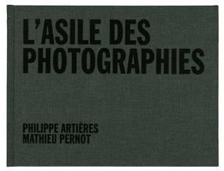 L'asile des photographies. La Fondation Bon-Sauveur à Picauville (Manche)