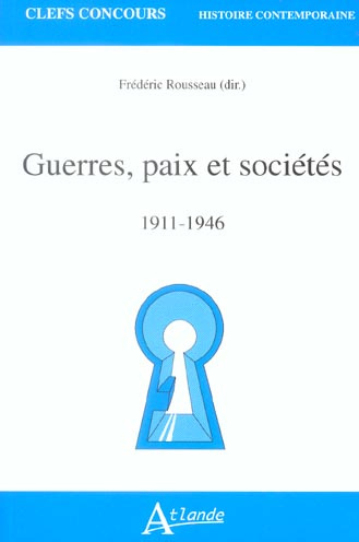 Guerres, paix et sociétés (1911-1946)