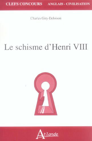 Le schisme d'Henri VIII