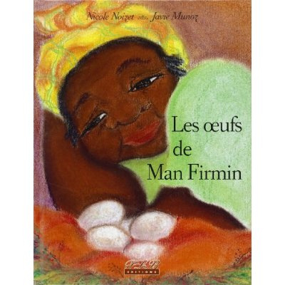 Les oeufs de Man Firmin