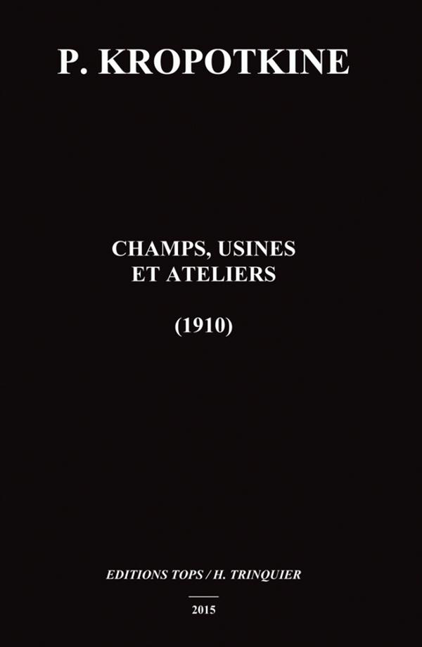 Champs, usines et ateliers