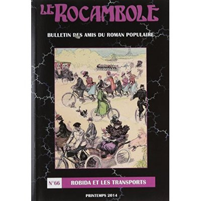 Le Rocambole N° 66, Printemps 2014 : Robida et les transports