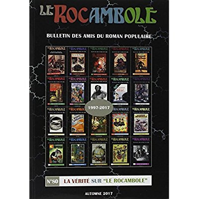 Le Rocambole N° 80, automne 2017 : La vérité sur "Le Rocambole"
