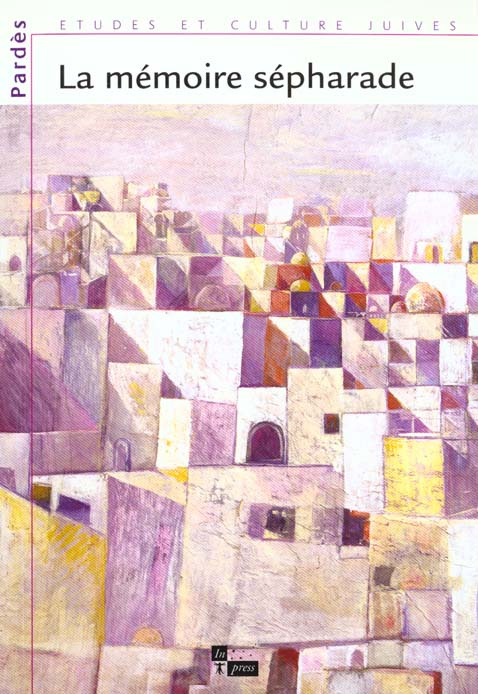 Pardès n° 28/2000 : La mémoire séfarade. Entre l'oubli et l'avenir