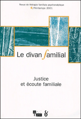 Le divan familial N° 6, Printemps 2001 : Justice et écoute familiale