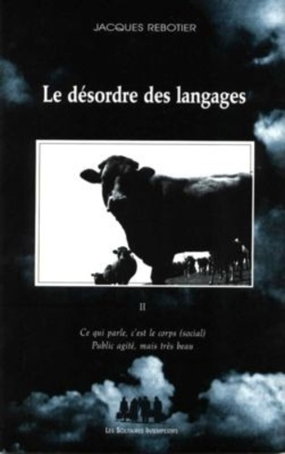 Le désordre des langages. Tome 2