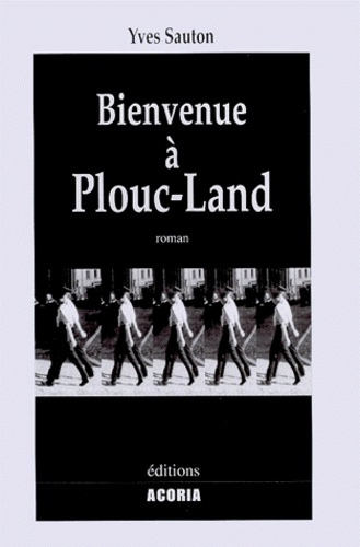 BIENVENUE A PLOUC LAND