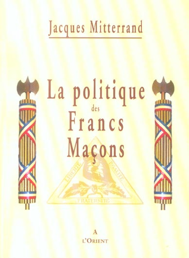 La politique des Francs-Maçons