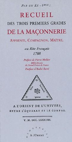 RECUEIL DES TROIS PREMIERS GRADES MACONNERIE