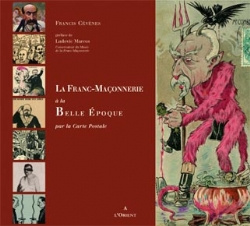 La Franc-Maçonnerie à la Belle Epoque