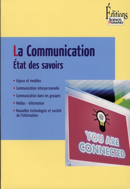 Communication. Etat des savoirs, Edition revue et corrigée
