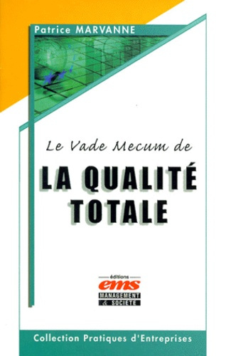 Le Vade Mecum de la qualité totale