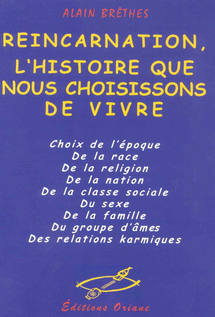 REINCARNATION. HISTOIRE QUE NOUS CHOISISSONS