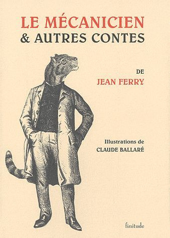 LE MECANICIEN ET AUTRES CONTES