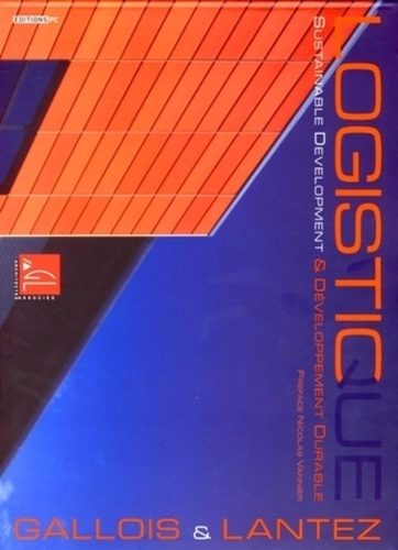 Logistique et développement durable. Edition bilingue français-anglais