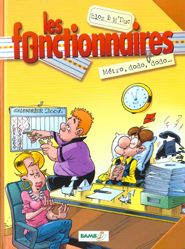 LES FONCTIONNAIRES T01 - METRO DODO DODO