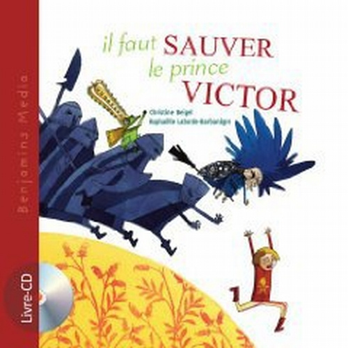 Il faut sauver le prince Victor. Avec 1 CD audio