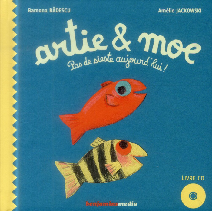 Artie et Moe. Pas de sieste aujourd'hui ! Avec 1 CD audio