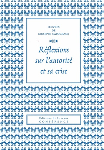 Réflexions sur l'autorité et sa crise