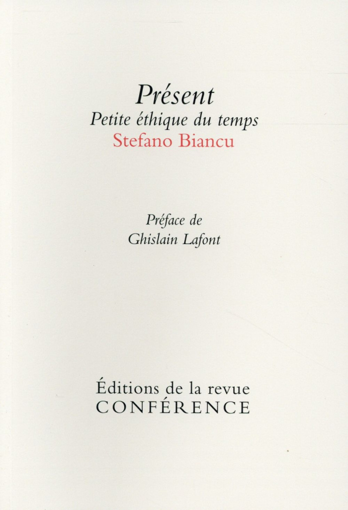 Présent. Petite éthique du temps