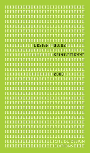 Design guide Saint-Etienne. Edition 2008