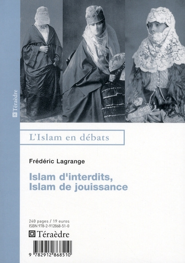 Islam d'interdits, Islam de jouissance