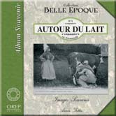 AUTOUR DU LAIT EN NORMANDIE NO1. ALBUM SOUVENIR