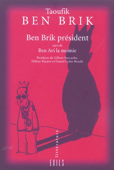 Ben Brik président suivi de Ben Avi la momie
