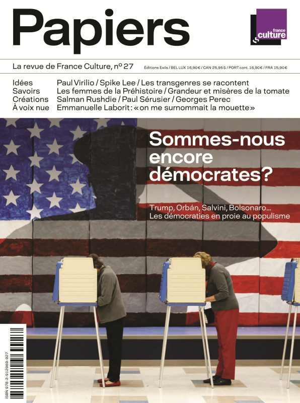 France Culture Papiers N° 27, Janvier-mars 2019 : Sommes-nous encore démocrates ?