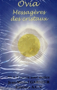 OVIA - MESSAGERES DES CRISTAUX