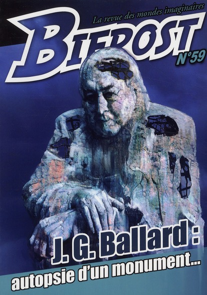 Bifrost N° 59 : J.G. Ballard : autopsie d'un monument